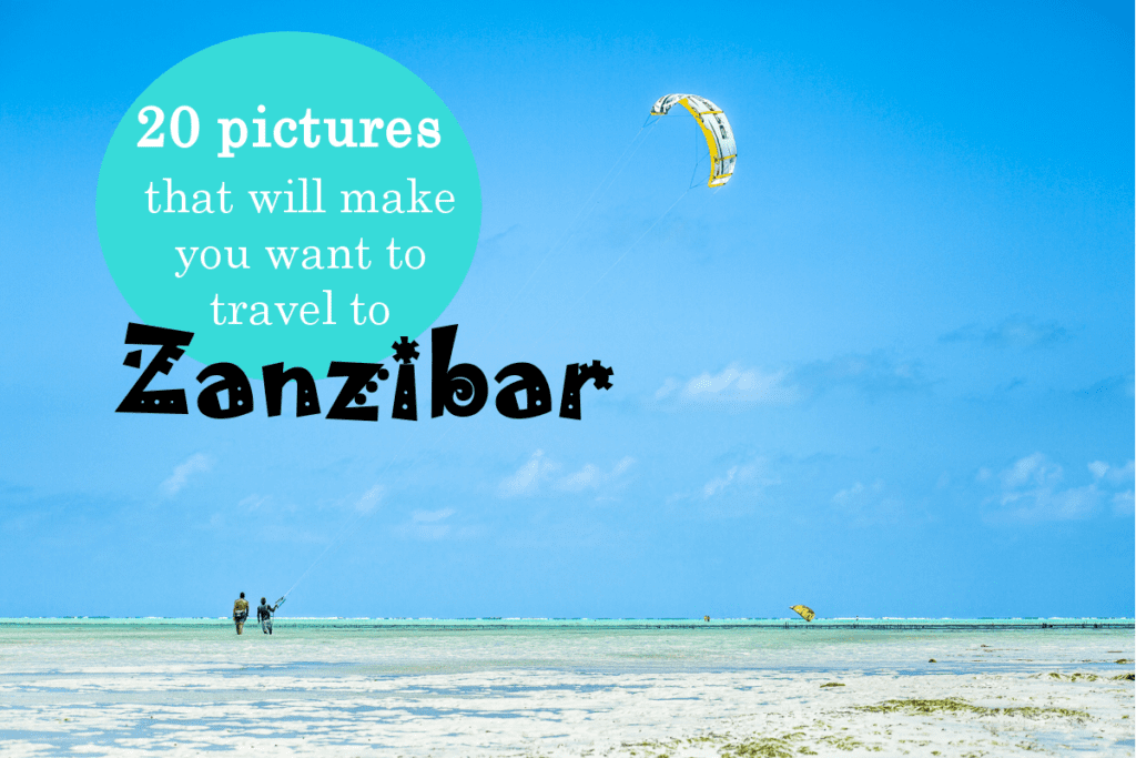 20 pictures that will make you want to travel to Zanzibar